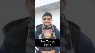 New Year Pe Santa ⛄ #shorts #funny #viral  @Chimkandi