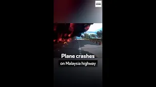 Plane crashes on Malaysia highway