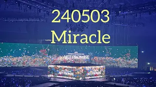 240503 TXT ACT:PROMISE IN SEOUL  " Miracle '