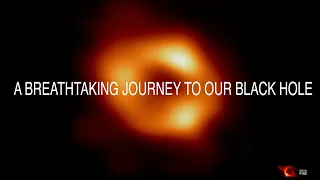 A Breathtaking Journey to Our Black Hole