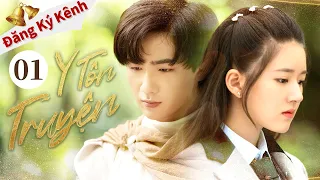 [Lồng Tiếng] Y TÔN TRUYỆN | Tập 01 | Phim Ngôn Tình Cổ Trang Trung Quốc Siêu Hot