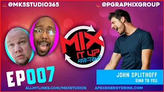 JOHN SPLITHOFF "SING TO YOU" | FIRST TIME REACTION VIDEO (EP007)