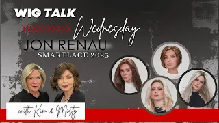 WIG TALK!  Unboxing NEW Jon Renau Smartlace: Idalia, Aria, Avery & Madison!