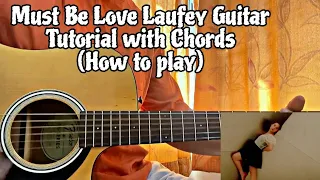 Must Be Love - Laufey // Guitar Tutorial with Chords (How to play)