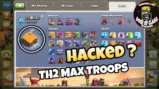 Th2 player with max troops , unlocked everything   | clash of clans
