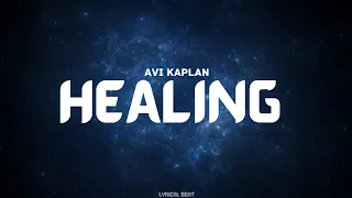 Avi Kaplan - Healing (Lyrical Video)