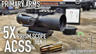 Primary Arms 5X ACSS Prism Scope Gen II Initial Impressions