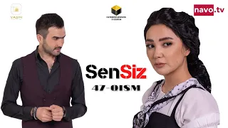 Sensiz (o'zbek serial) 47-qism | Сенсиз (ўзбек сериал) 47-қисм