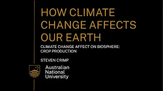 Climate change affects biosphere: crop production
