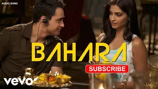 Bahara Full Audio Song - I Hate Luv Storys | Sonam Kapoor, Imran | Shreya Ghoshal, Sona Mohapatra