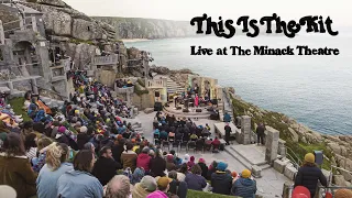 This is the Kit - Careful of Your Keepers (Live at Minack Theatre)