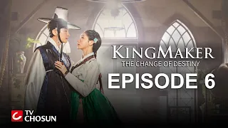 Kingmaker - The Change of Destiny Episode 6 | Arabic, English, Turkish, Spanish Subtitles