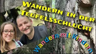 Teufelsschlucht Südeifel / Naturpark Südeifel / Megamarsch Vorbereitung     Wandern in der Eifel