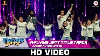 A Flying Jatt Title Track - Junior Flying Jatts | Tiger Shroff - Remo D'Souza