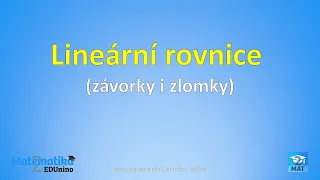 Lineární rovnice - závorky i zlomky