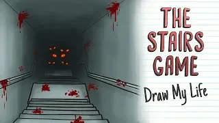 THE STAIRS GAME | Draw My Life