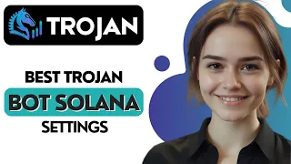 BEST Trojan Bot Solana Settings | Best Settings For Trojan On Solana (2024)