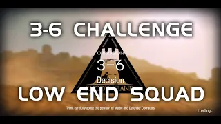 3-6 CM Challenge Mode | Main Theme Campaign | Ultra Low End Squad |【Arknights】