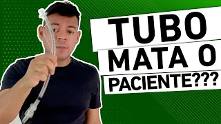 O TUBO REALMENTE MATA O PACIENTE NA UTI???