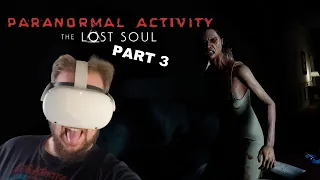 Paranormal Activity : The lost Soul : Part 3 CHRIS ON THIS Oculus quest 2