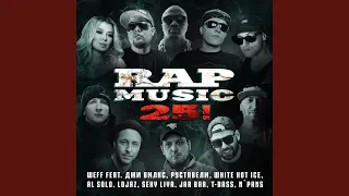 Rap Music 25! (feat. Джи Вилкс, Руставели, White Hot Ice, Al Solo, Lojaz, Sexy...