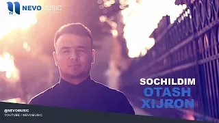 Otash Xijron - Sochildim | Оташ Хижрон - Сочилдим (music version)