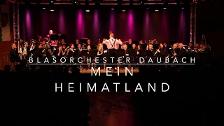 Mein Heimatland - Sepp Neumayr - Blasorchester Daubach