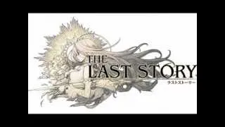 The Last Story - Main Theme