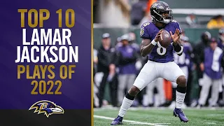 Top 10 Lamar Jackson Plays of 2022 | Baltimore Ravens