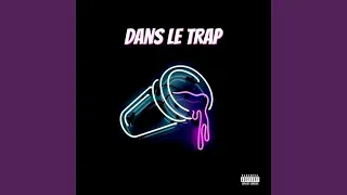 Dans le trap