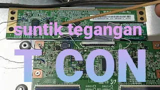 Modifikasi suntik tegangan T CON di TV LED