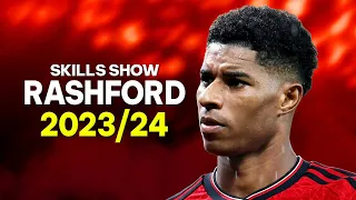 Marcus Rashford 2023/24 - Skills Show & Goals