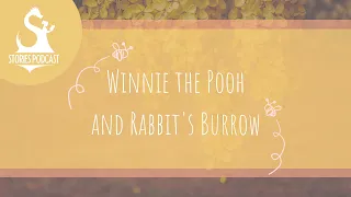 Winnie the Pooh and Rabbit's Burrow