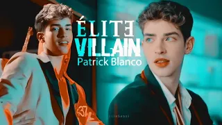 Patrick Blanco | Villain