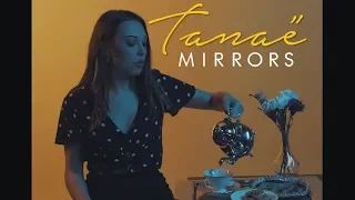 Tanaë - Mirrors (Official Music Video)