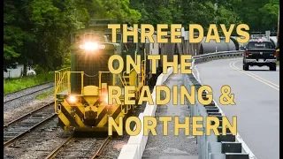3 Days of Trains on the Reading and Northern