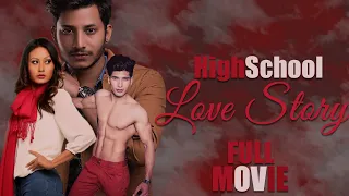 High School 💕💓Love Story Full Movie💕💓 ||| Najir Hussen, Sushil Shrestha, Swostima Khadka