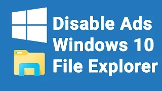 Disable ads in Windows 10 File Explorer