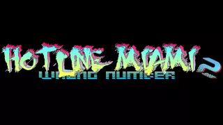 Hotline Miami 2: Wrong Number Soundtrack - Run