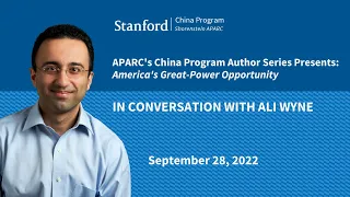 APARC's China Program Author Series Presents: America's Great-Power Opportunity | Ali Wyne