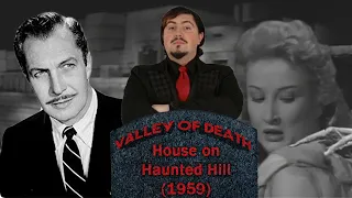 House on Haunted Hill (1959) - Valley of Death Movie Reviews