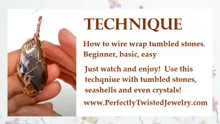 Wire Wrapping Technique, Reversible, How to Wire Wrap Tumbled Stones, Very Beginner