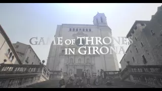 Game of Thrones in Girona