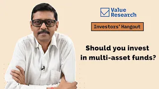 Should you invest in multi-asset funds?