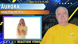 Aurora - Some Type of Skin | Reaction Video