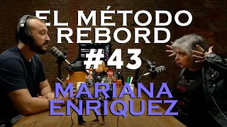 El Método Rebord #43 - Mariana Enríquez