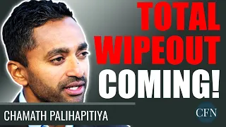 Chamath Palihapitiya: This Will Happen Swiftly! These Holders Will Be Totally Wiped Out