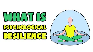 What is Psychological Resilience | Explained in 2 min