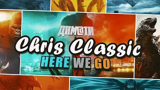 Chris Classic - Here We Go || MonsterVerse.