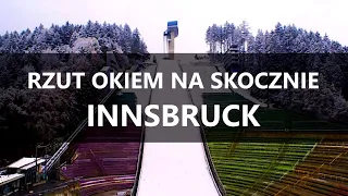 Rzut okiem na skocznie: Innsbruck